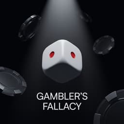 101-05: 赌徒谬误 (Gambler's Fallacy)